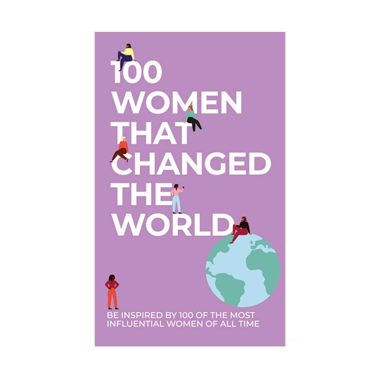 100 Women Who Changed The World